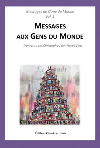 Vol1 : Messages aux Gens du Monde