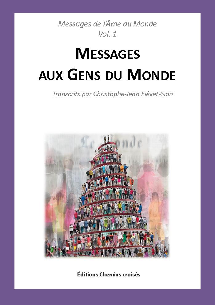Vol1 : Messages aux Gens du Monde